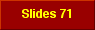  Slides 71 