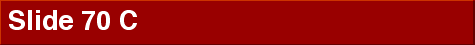 Slide 70 C 