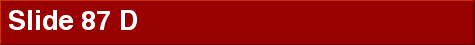  Slide 87 D 