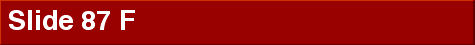  Slide 87 F 